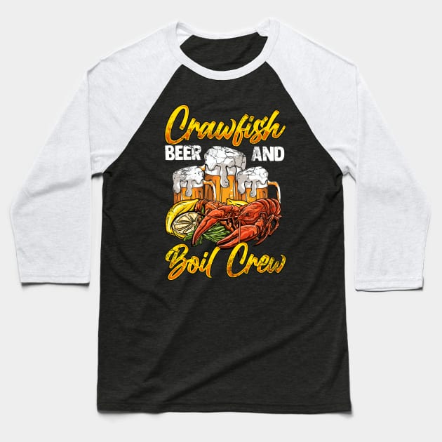 Crawfish Beer And Boil Crew Baseball T-Shirt by E